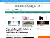Bild zum Artikel: 'Hau ab, hau ab!': Gabriel in Koblenz von linken Demonstranten bedrängt