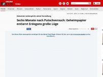 Bild zum Artikel: Dokument widerspricht seiner Darstellung - Sechs Monate nach Putschversuch: Geheimpapier entlarvt Erdogans große Lüge