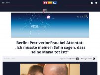 Bild zum Artikel: Berlin: Petr verlor Frau bei Attentat: „Ich musste meinem Sohn sagen, dass seine Mama tot ist!“