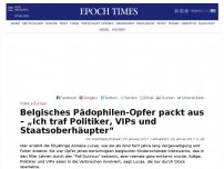 Bild zum Artikel: Belgisches Pädophilen-Opfer packt aus – „Ich traf Politiker, VIPs und Staatsoberhäupter“