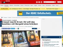 Bild zum Artikel: Diskussionspapier vorgelegt - Brüssel macht Ernst: EU will das Bezahlen mit Bargeld einschränken