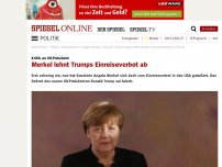 Bild zum Artikel: Kritik an US-Präsident: Merkel lehnt Trumps Einreiseverbot ab