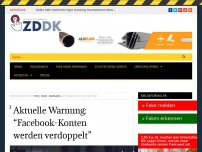 Bild zum Artikel: Atuelle Warnung: “Facebook-Konten werden verdoppelt”