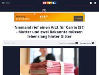 Bild zum Artikel: Niemand rief einen Arzt für Carrie (5†) - Mutter und zwei Bekannte müssen lebenslang hinter Gitter