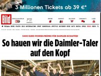 Bild zum Artikel: Power-Prämie - So hauen wir die Daimler- Taler auf den Kopf