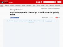 Bild zum Artikel: 'Bösartiger Narzissmus' - Psychotherapeut ist überzeugt: Donald Trump ist geistig krank