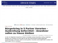 Bild zum Artikel: Bürgerkrieg in 5 Pariser Vororten – Ausbreitung befürchtet – Anwohner sollen zu Hause bleiben