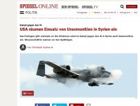 Bild zum Artikel: Kampf gegen den IS: USA räumen Einsatz von Uranmunition in Syrien ein