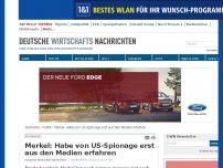 Bild zum Artikel: Merkel: Habe von US-Spionage erst aus den Medien erfahren