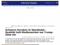 Bild zum Artikel: Schwere Unruhen in Stockholm – Realität holt Medienwirbel um Trump-Zitat ein