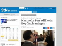 Bild zum Artikel: Treffen mit Großmufti abgesagt: Marine Le Pen will kein Kopftuch anlegen