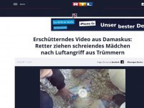 Bild zum Artikel: Erschütterndes Video aus Damaskus: Retter ziehen schreiendes Mädchen nach Luftangriff aus Trümmern