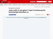 Bild zum Artikel: Papst spricht von „Skandal“ - „Jeder sollte in sich gehen“: Papst Franziskus greift scheinheilige Katholiken an