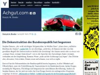 Bild zum Artikel: Die Dekonstruktion der Bundesrepublik hat begonnen