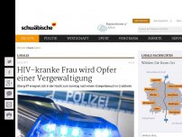 Bild zum Artikel: HIV-kranke Frau wird Opfer einer Vergewaltigung