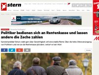 Bild zum Artikel: 'Generöse Privilegien': Politiker bedienen sich an Rentenkasse und lassen andere die Zeche zahlen