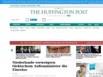Bild zum Artikel: Niederlande verweigern türkischem Außenminister die Einreise