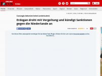 Bild zum Artikel: Nach Einreiseverbot gegen Cavusoglu - Erdogan droht mit Vergeltung und kündigt Sanktionen gegen die Niederlande an