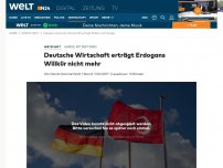Bild zum Artikel: Handel mit der Türkei: Deutsche Wirtschaft erträgt Erdogans Willkür nicht mehr