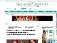 Bild zum Artikel: Nächster Eklat: Niederlande verweigern türkischer Sozialministerin die Einreise