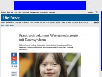 Bild zum Artikel: Frankreich bekommt Wettermoderatorin mit Downsyndrom