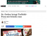 Bild zum Artikel: Dr. Oetker bringt Tiefkühl-Pizza mit Schoko raus