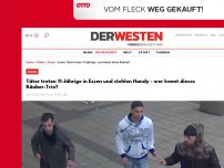 Bild zum Artikel: Täter treten 11-Jährige in Essen und stehlen Handy - wer kennt dieses Räuber-Trio?