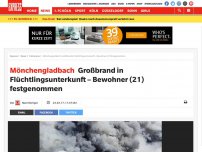 Bild zum Artikel: Mönchengladbach: Großbrand in Flüchtlingsunterkunft – Bewohner (21) festgenommen