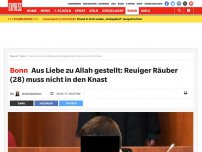 Bild zum Artikel: Bonn: Aus Liebe zu Allah gestellt: Reuiger Räuber (28) muss nicht in den Knast