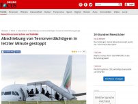 Bild zum Artikel: Maschine stand schon auf Rollfeld - Abschiebung von Terrorverdächtigem in letzter Minute gestoppt