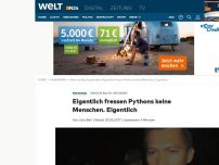 Bild zum Artikel: Mann im Bauch gefunden: Eigentlich fressen Pythons keine Menschen. Eigentlich