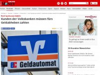 Bild zum Artikel: Nach dem Sparkassen-Hammer - Jetzt müssen auch Kunden der Volksbanken fürs Geldabheben zahlen