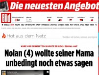 Bild zum Artikel: Vier letzte Worte - Nolan wollte seiner Mama unbedingt noch etwas sagen