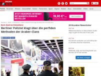 Bild zum Artikel: Nach 44 Jahren Polizeidienst - Berliner Polizist klagt über die perfiden Methoden der Araber-Clans