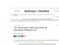 Bild zum Artikel: 'Islamischer Staat': 'IS'-Terroristen rufen zum Mord an deutschen Polizisten auf