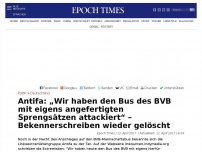 Bild zum Artikel: Antifa: „Wir haben den Bus des BVB mit eigens angefertigten Sprengsätzen attackiert“ – Bekennerschreiben wieder gelöscht
