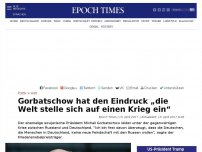 Bild zum Artikel: Gorbatschow hat den Eindruck „die Welt stelle sich auf einen Krieg ein“