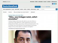 Bild zum Artikel: Deutschlandfunk | Interview | 'Alles, was Erdogan nutzt, sofort einstellen'