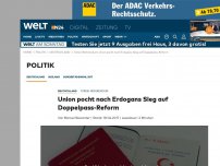 Bild zum Artikel: Türkei-Referendum: Union pocht nach Erdogans Sieg auf Doppelpass-Reform