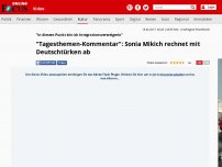 Bild zum Artikel: 'In diesem Punkt bin ich Integrationsverweigerin' - 'Tagesthemen-Kommentar': Sonia Mikich rechnet mit Deutschtürken ab