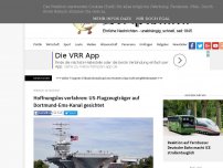 Bild zum Artikel: Hoffnungslos verfahren: Flugzeugträger USS Carl Vinson auf Dortmund-Ems-Kanal gesichtet