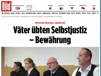 Bild zum Artikel: Töchter sexuell genötigt - Väter übten Selbstjustiz – Bewährung