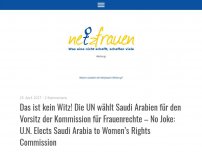 Bild zum Artikel: Das ist kein Witz! Die UN wählt Saudi Arabien für den Vorsitz der Kommission für Frauenrechte- No Joke: U.N. Elects Saudi Arabia to Women’s Rights Commission
