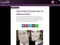 Bild zum Artikel: Kaiser-Kelly-Hit landet über 40 Millionen Klicks