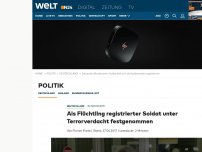 Bild zum Artikel: Als Flüchtling registriert: Bundeswehr-Soldat unter Terrorverdacht festgenommen