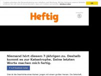 Bild zum Artikel: Niemand hört diesem 7-Jährigen zu. Deshalb kommt es zur Katastrophe. Seine letzten Worte machen mich fertig.