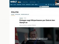 Bild zum Artikel: Türkei: Erdogan sagt Körperhaaren per Dekret den Kampf an