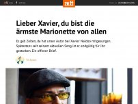 Bild zum Artikel: Lieber Xavier, du bist die ärmste Marionette von allen