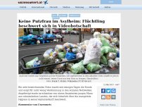 Bild zum Artikel: Keine Putzfrau im Asylheim: Flüchtling beschwert sich in Videobotschaft