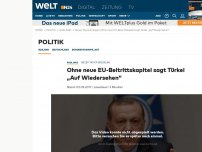 Bild zum Artikel: Recep Tayyip Erdogan: Ohne neue EU-Beitrittskapitel sagt Türkei 'Auf Wiedersehen'